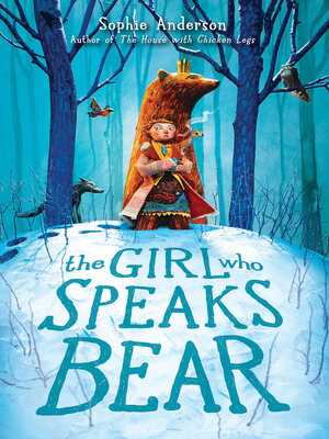 cover image of The Girl Who Speaks Bear